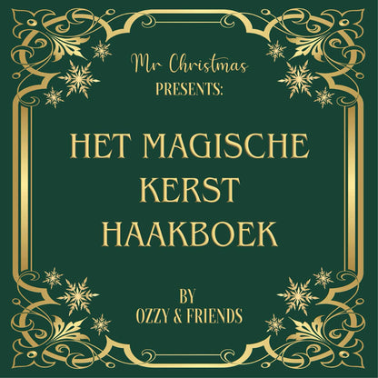 Mr. Christmas Presents: Het magische kersthaakboek van Ozzy & friends