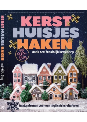 Kersthuisjes Haken met Mr. Cey (2de druk)