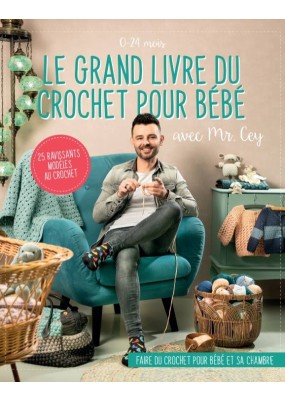 Le Grand Livre du Crochet Pour Bebe (Bientôt disponible) Q2/3