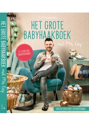 Het Grote Babyhaakboek by Mr. Cey 