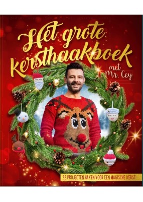 Het Grote Kersthaakboek by Mr. Cey  (xmas 2024)